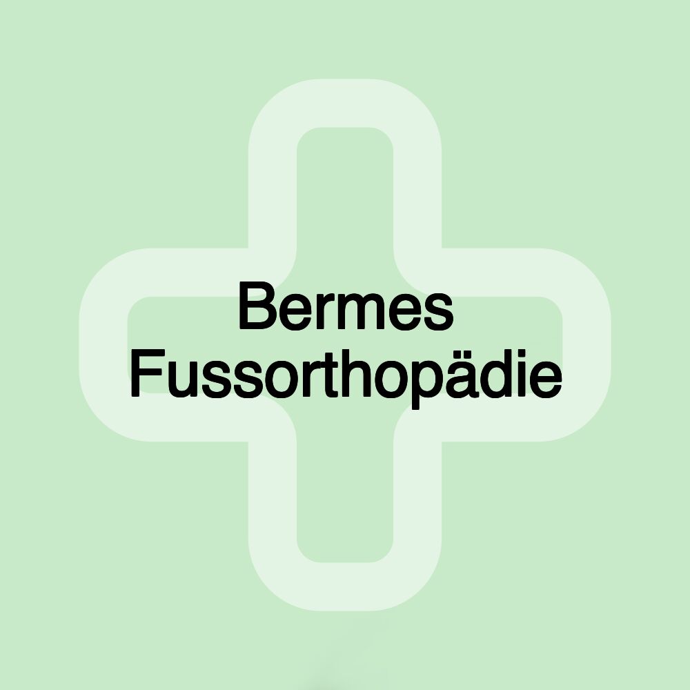 Bermes Fussorthopädie