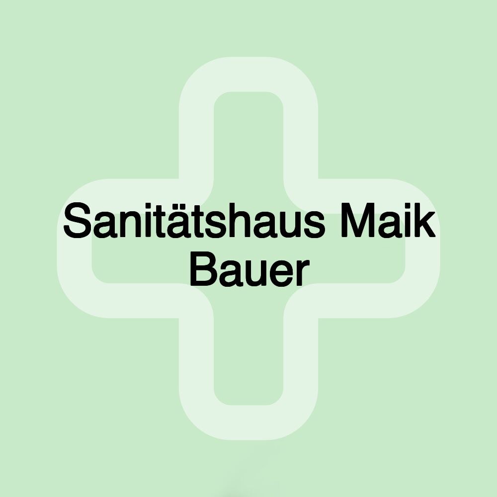 Sanitätshaus Maik Bauer