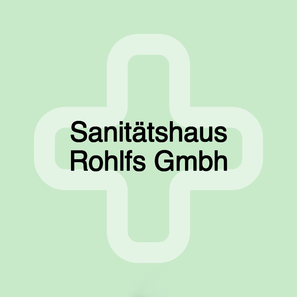 Sanitätshaus Rohlfs Gmbh