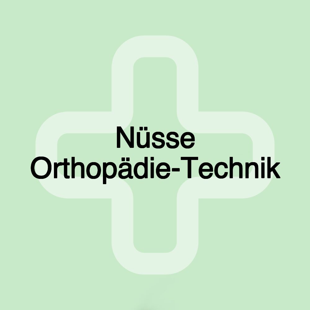 Nüsse Orthopädie-Technik