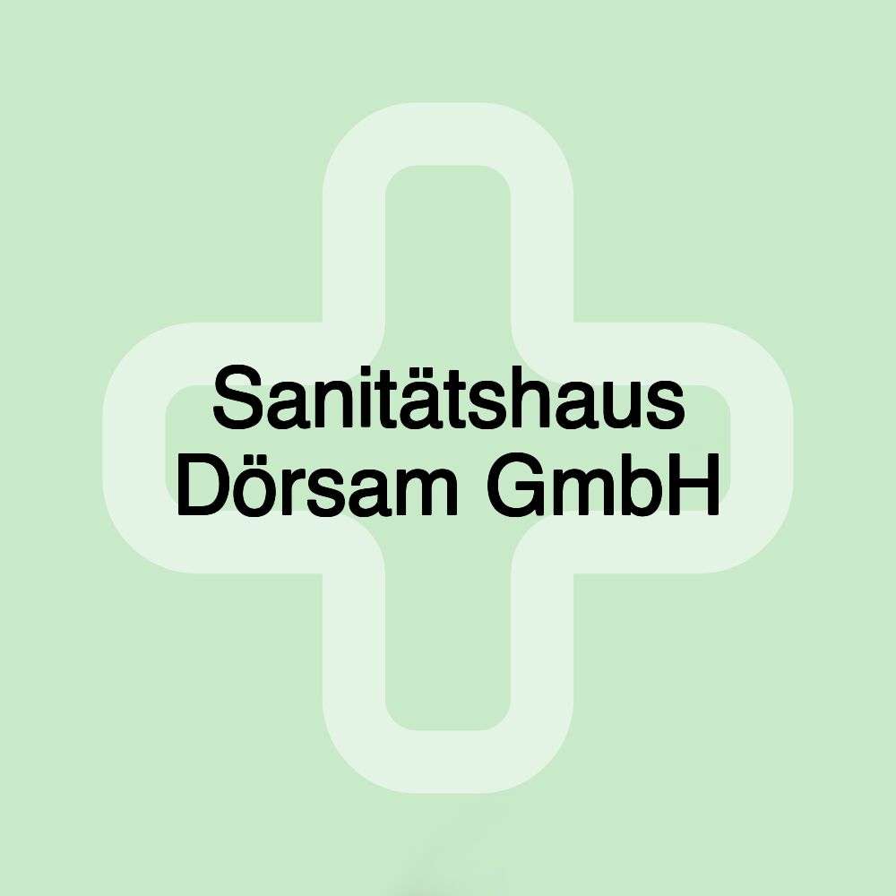 Sanitätshaus Dörsam GmbH