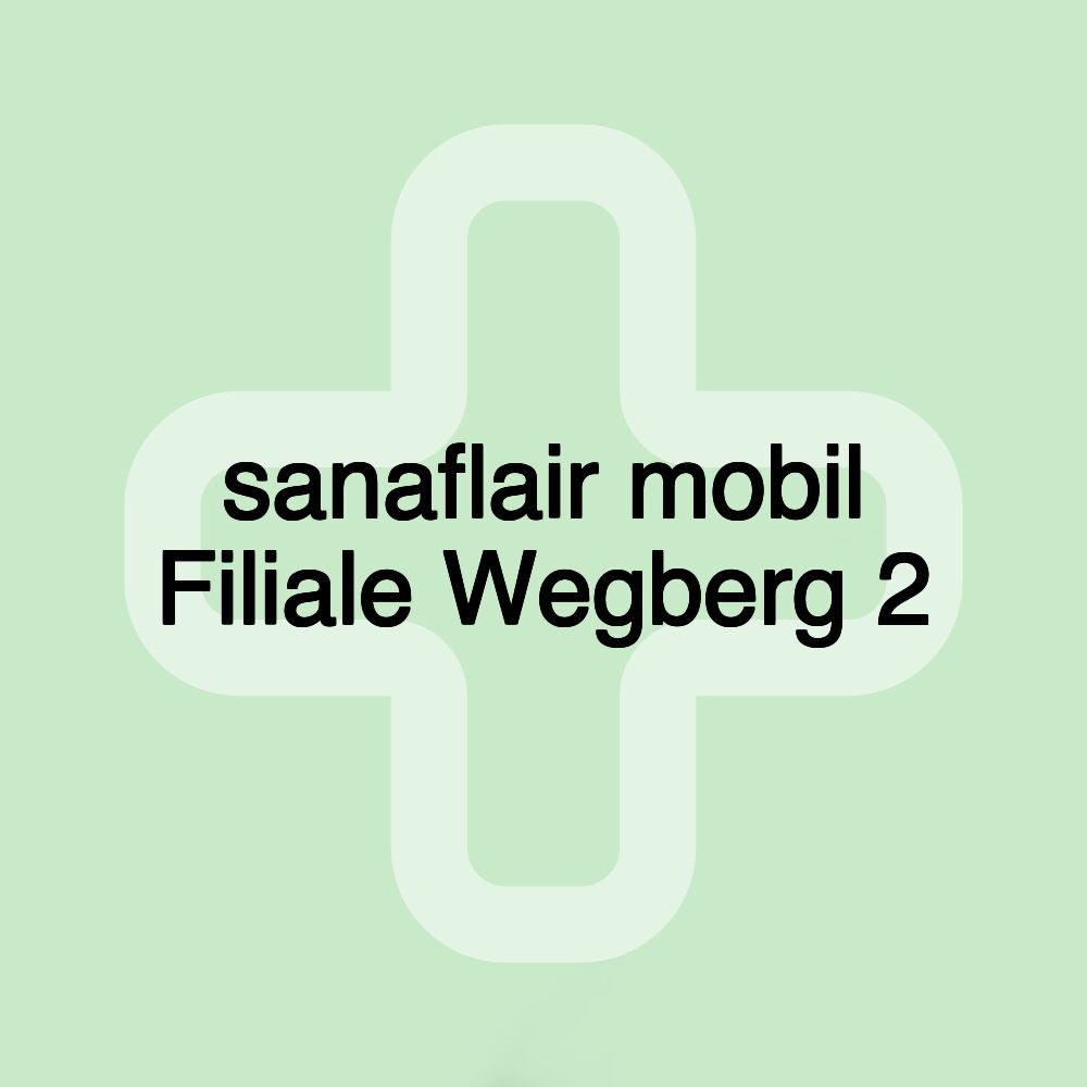 sanaflair mobil Filiale Wegberg 2