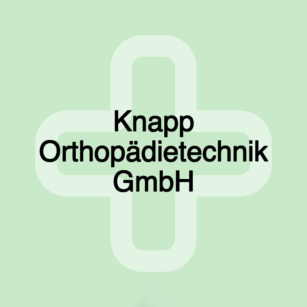 Knapp Orthopädietechnik GmbH