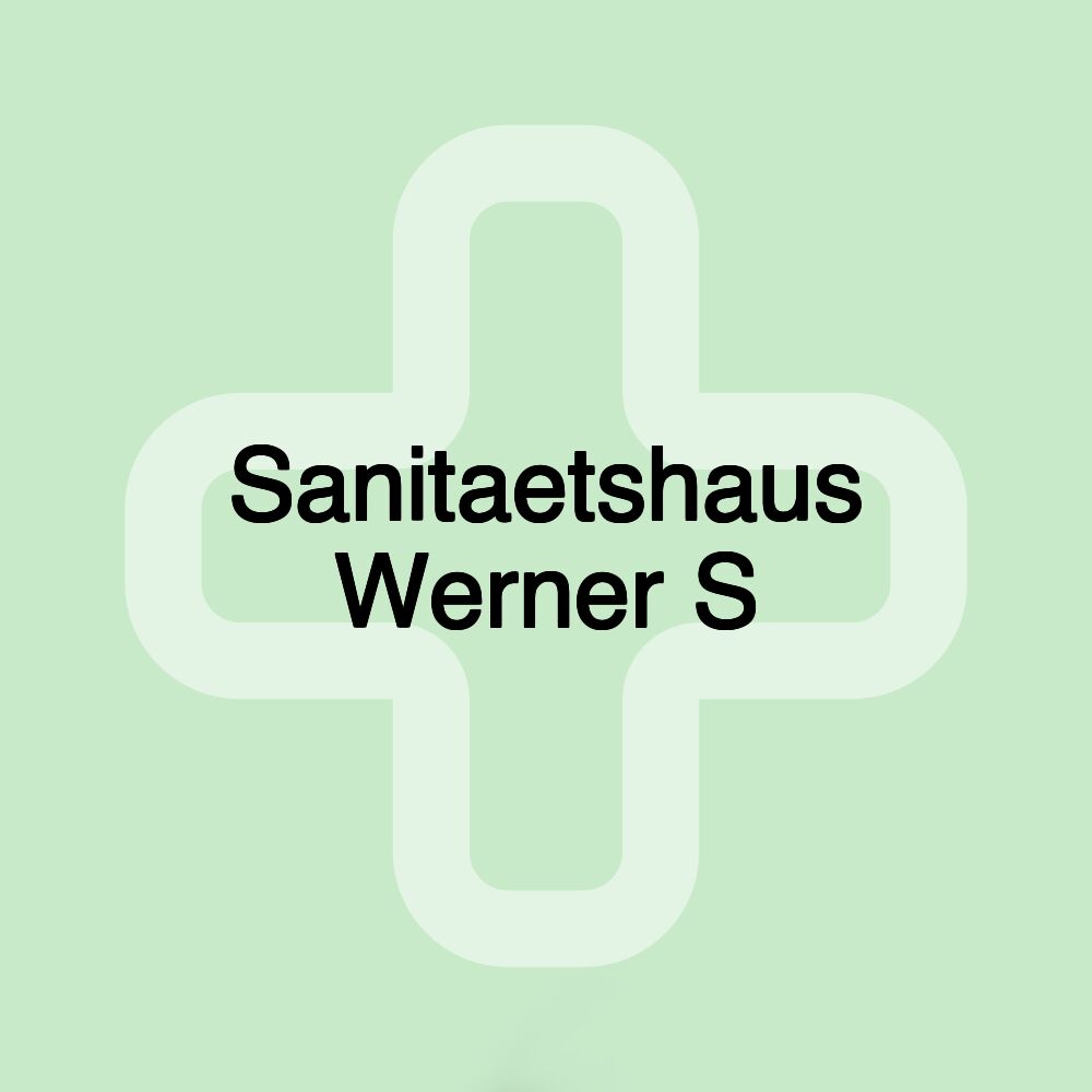 Sanitaetshaus Werner S