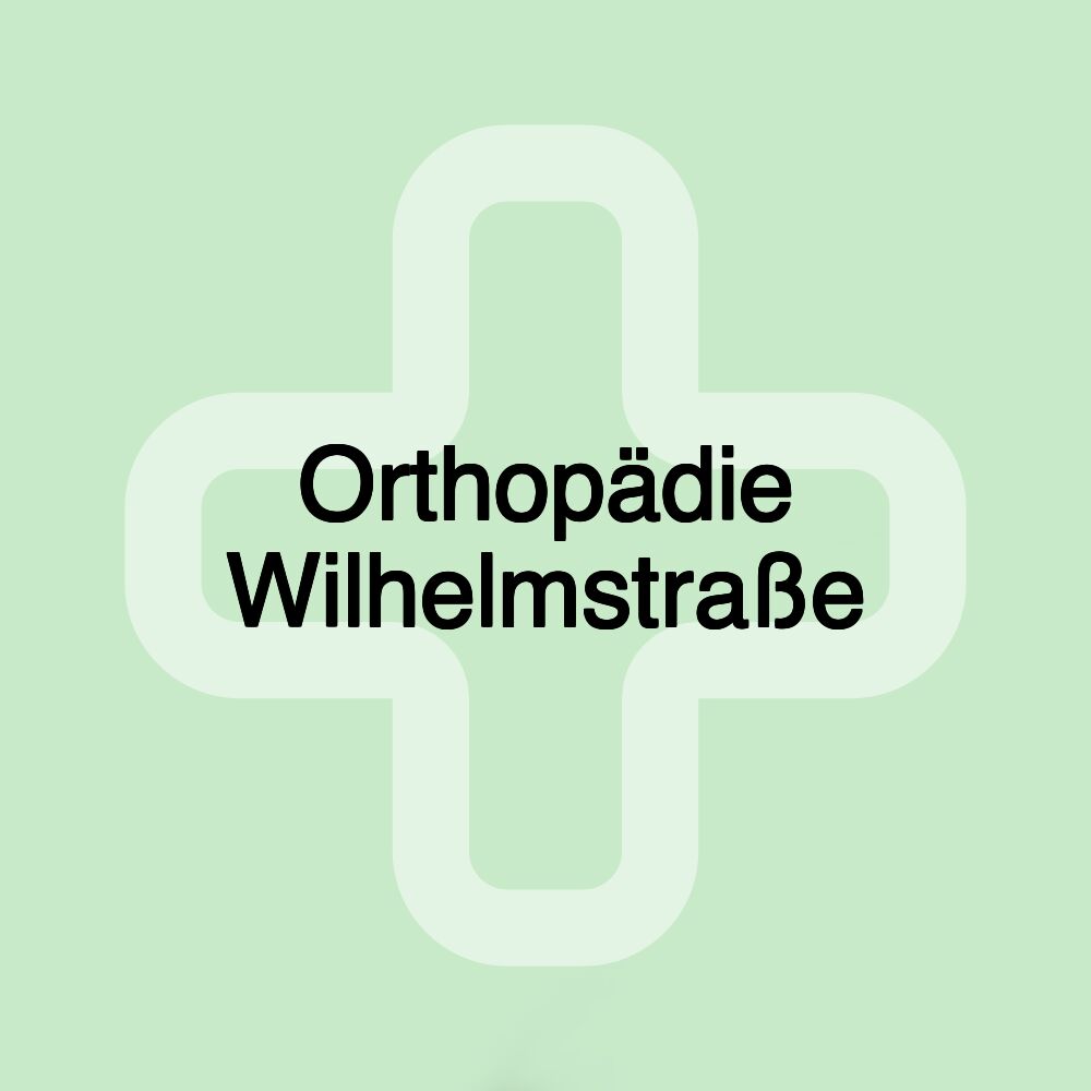 Orthopädie Wilhelmstraße