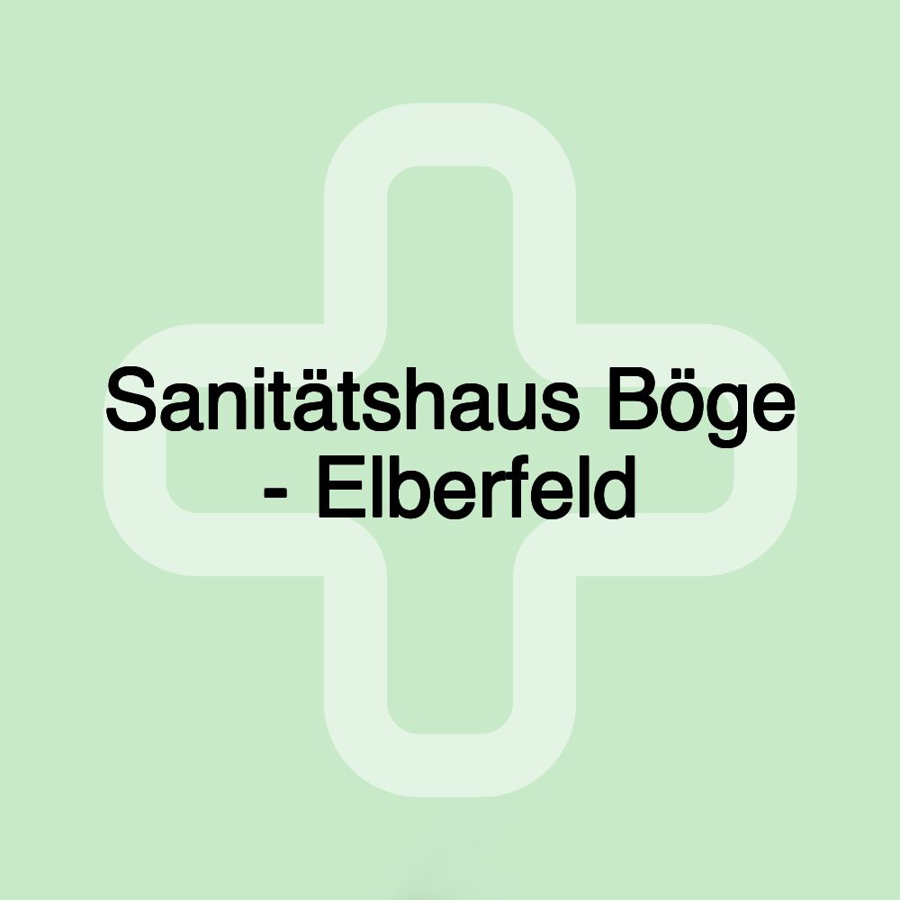 Sanitätshaus Böge - Elberfeld