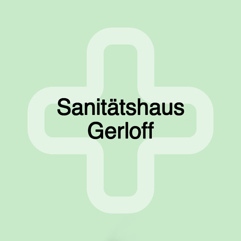 Sanitätshaus Gerloff