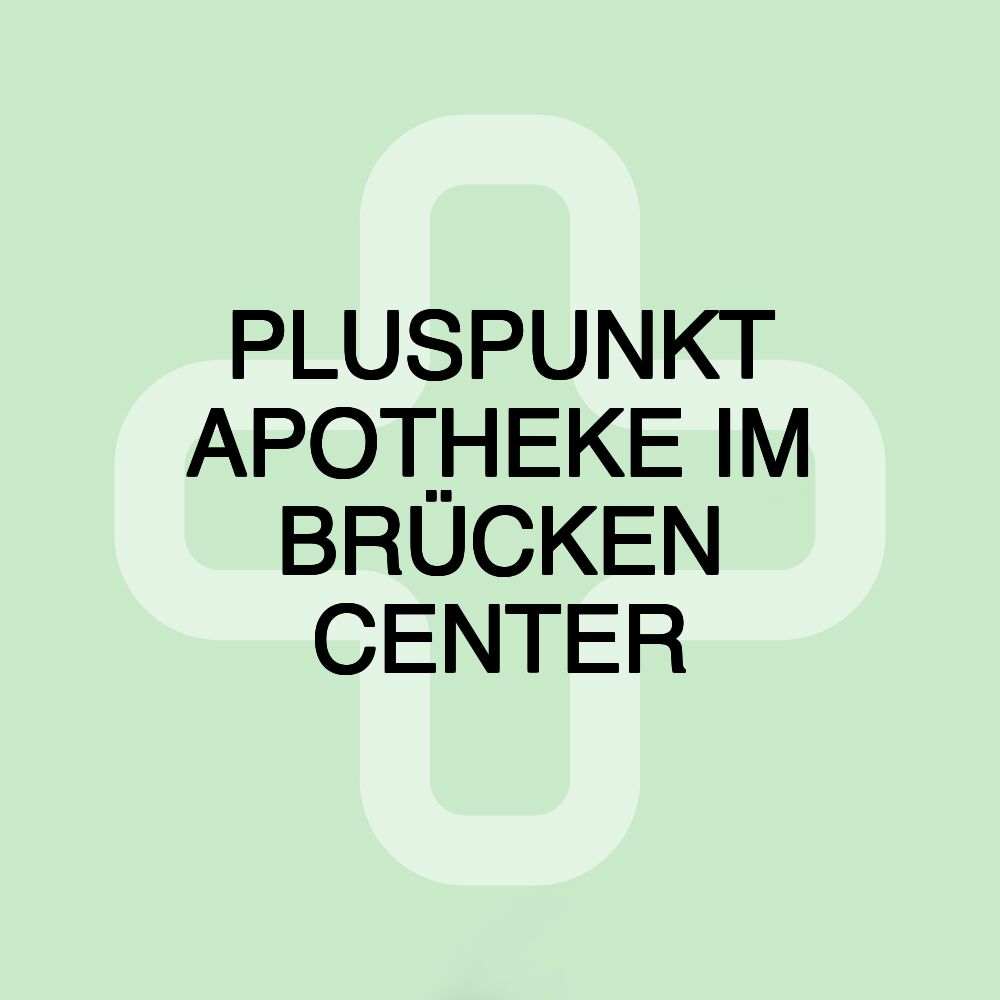 PLUSPUNKT APOTHEKE IM BRÜCKEN CENTER