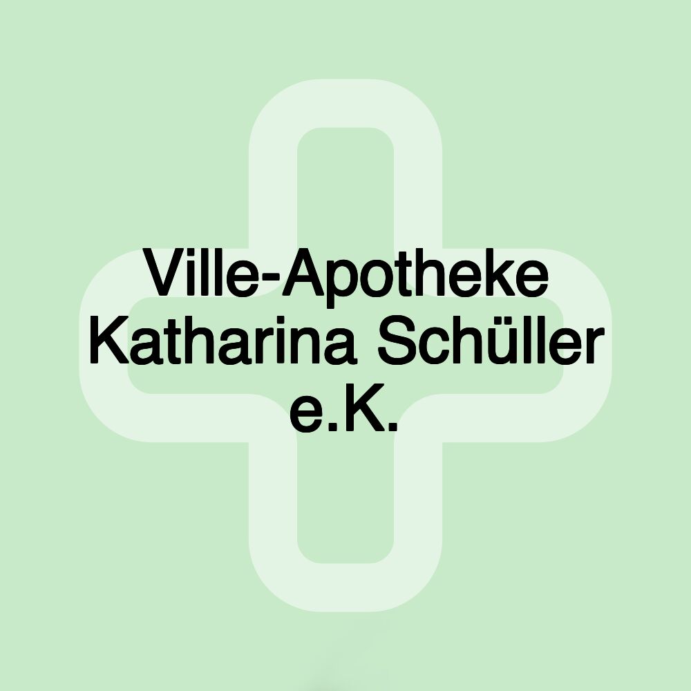 Ville-Apotheke Katharina Schüller e.K.