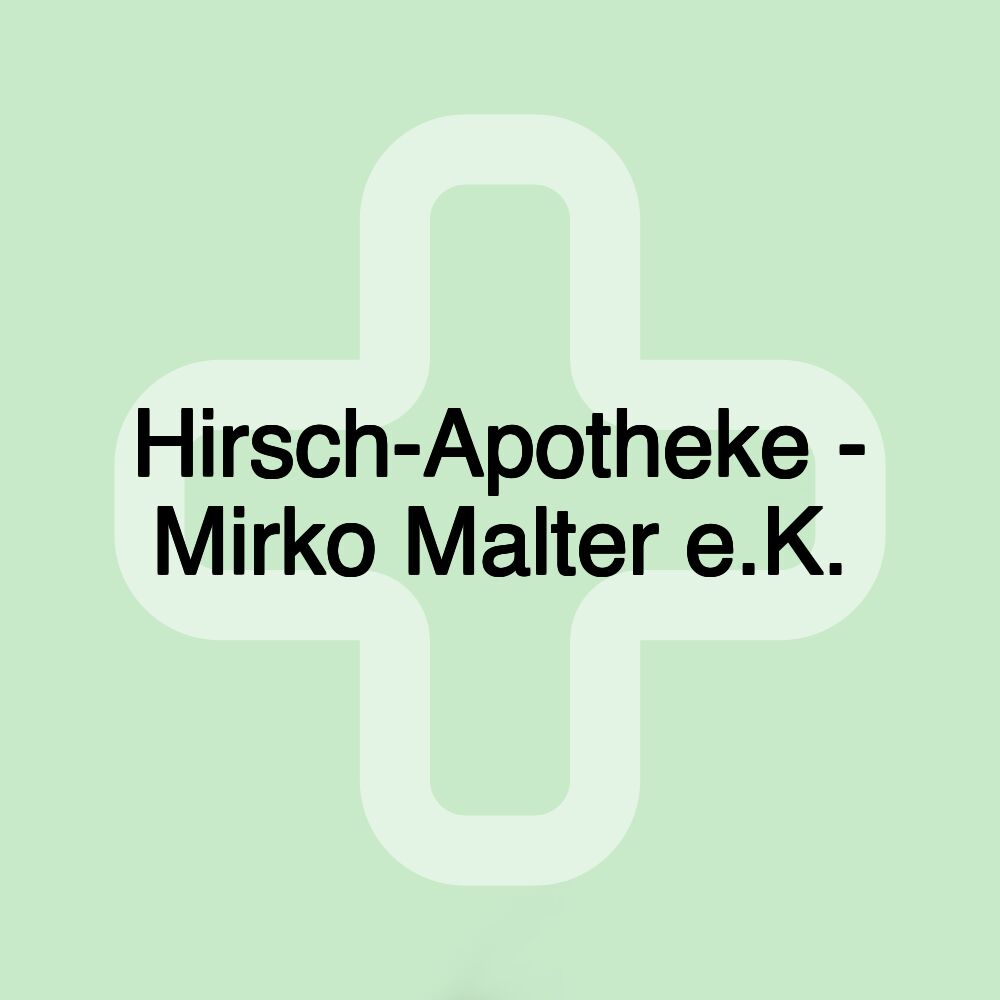 Hirsch-Apotheke - Mirko Malter e.K.