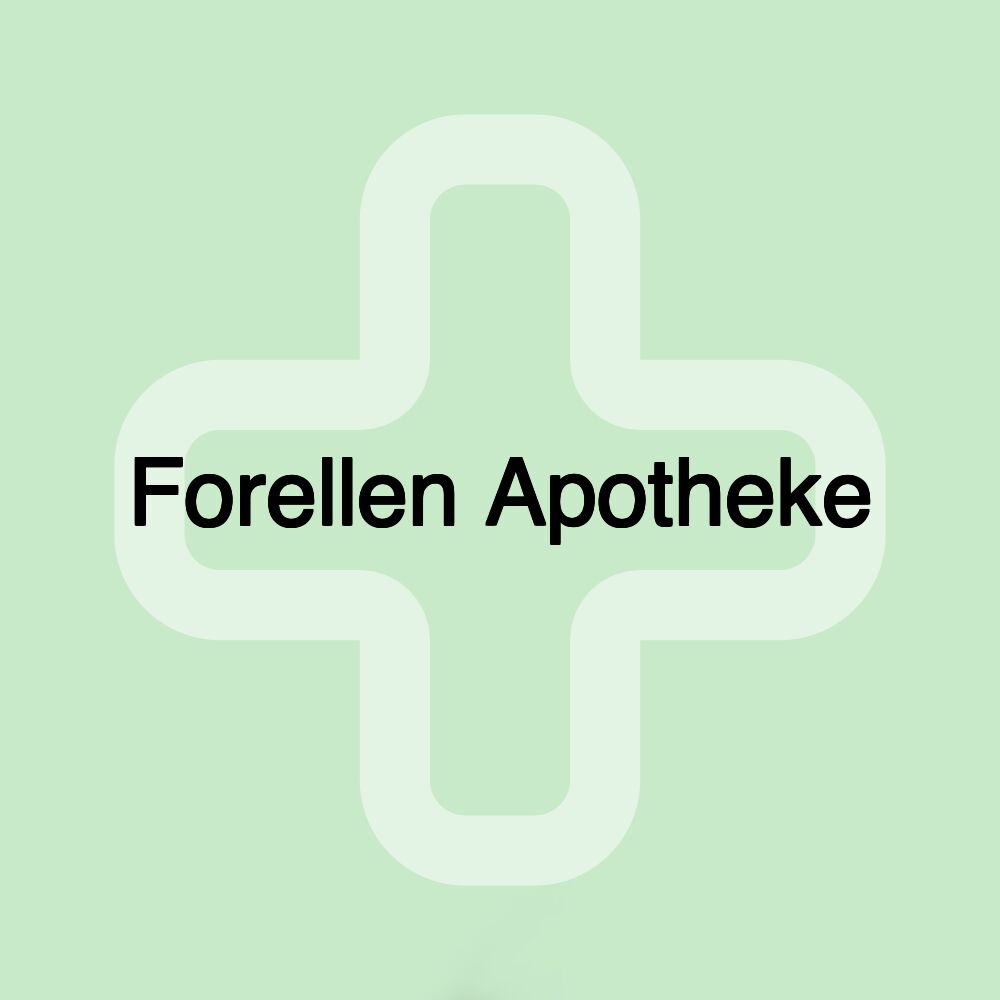 Forellen Apotheke