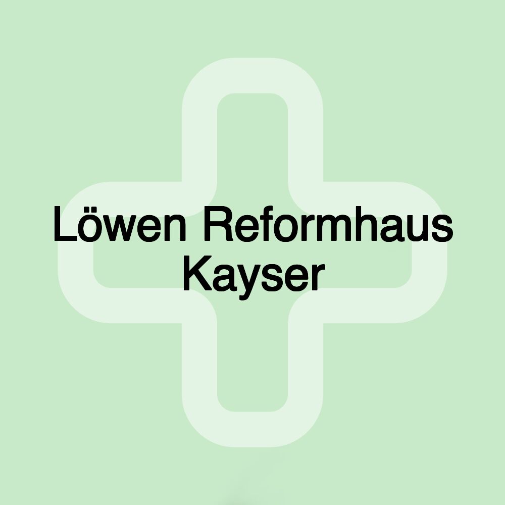 Löwen Reformhaus Kayser