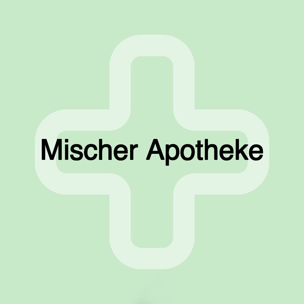 Mischer Apotheke