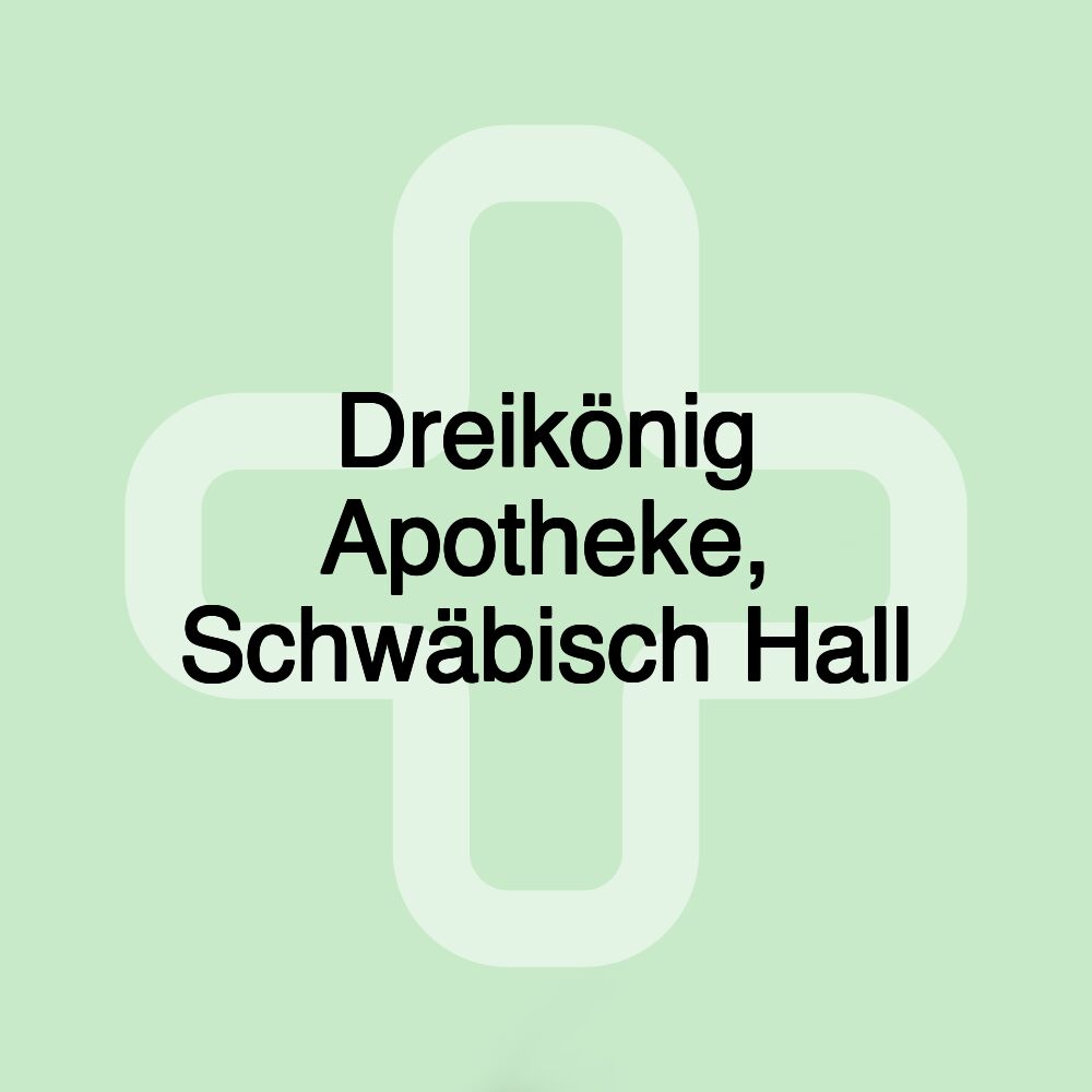 Dreikönig Apotheke, Schwäbisch Hall