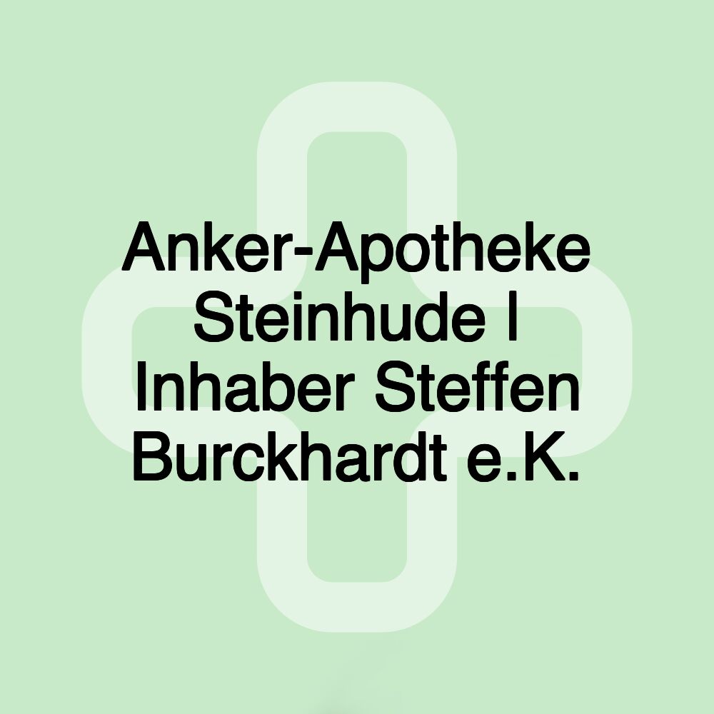 Anker-Apotheke Steinhude | Inhaber Steffen Burckhardt e.K.