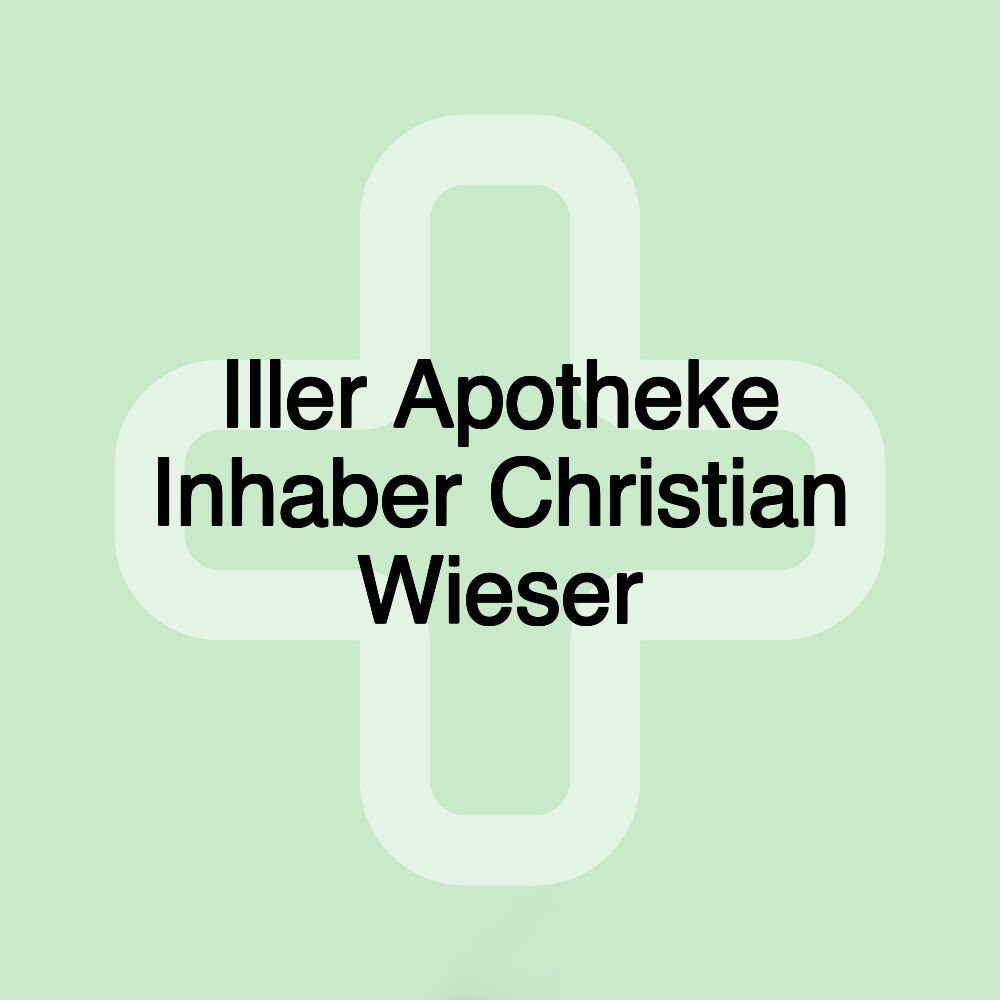 Iller Apotheke Inhaber Christian Wieser