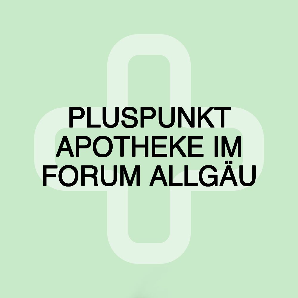 PLUSPUNKT APOTHEKE IM FORUM ALLGÄU