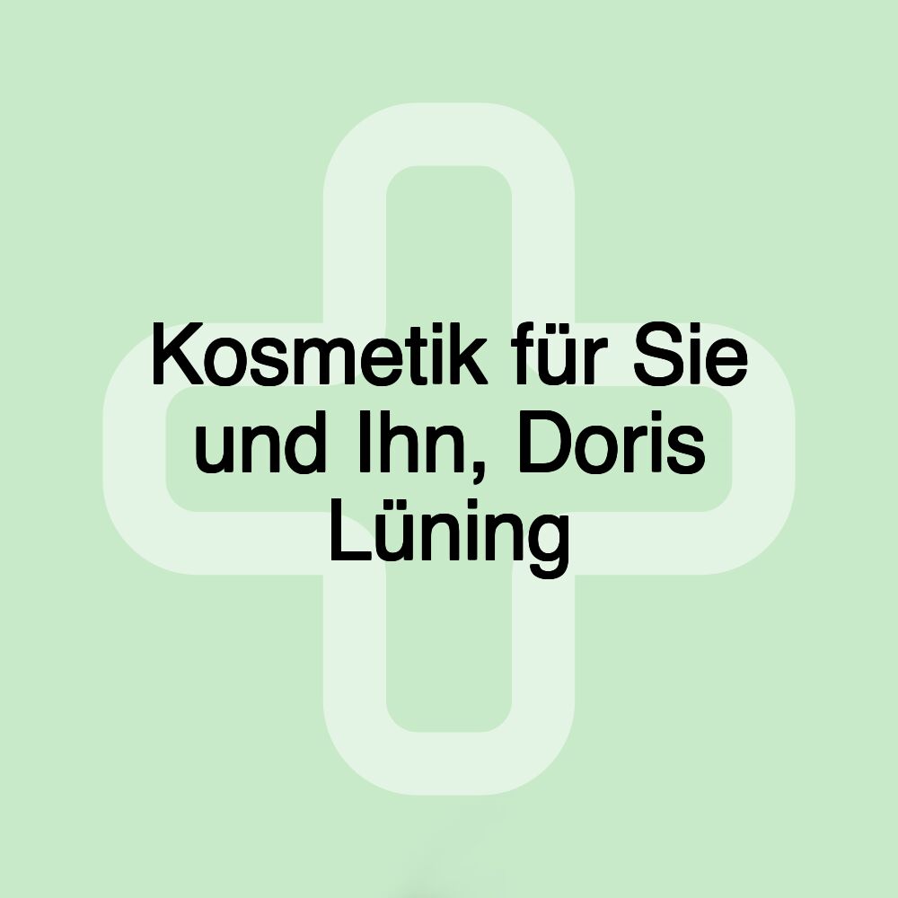 Kosmetik für Sie und Ihn, Doris Lüning