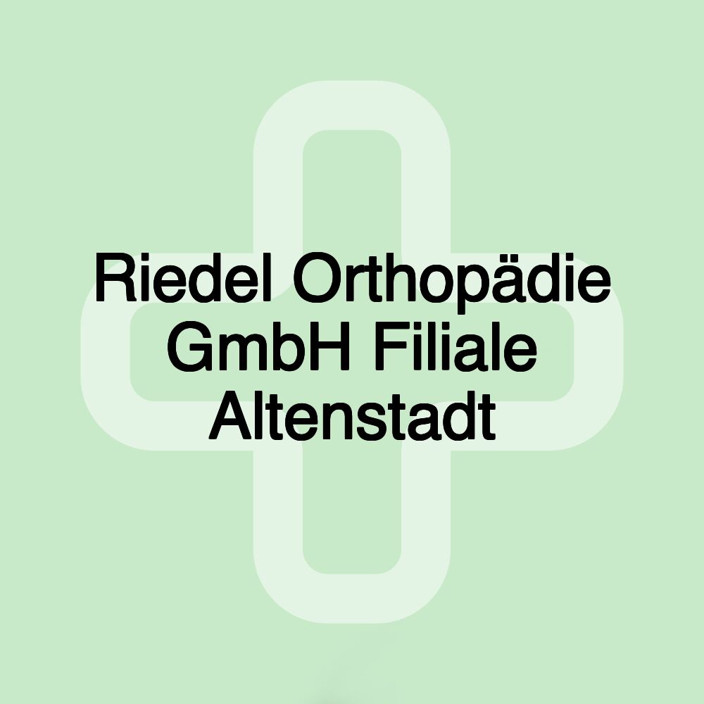 Riedel Orthopädie GmbH Filiale Altenstadt