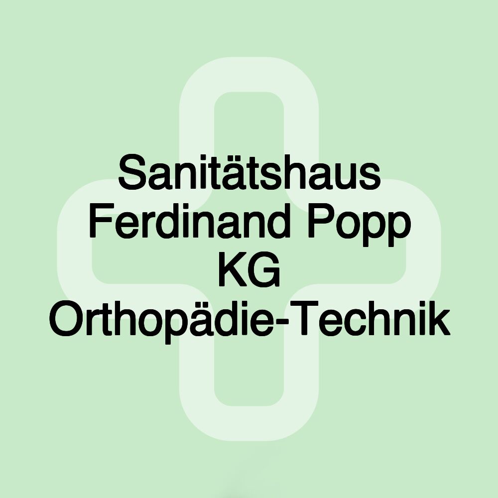 Sanitätshaus Ferdinand Popp KG Orthopädie-Technik