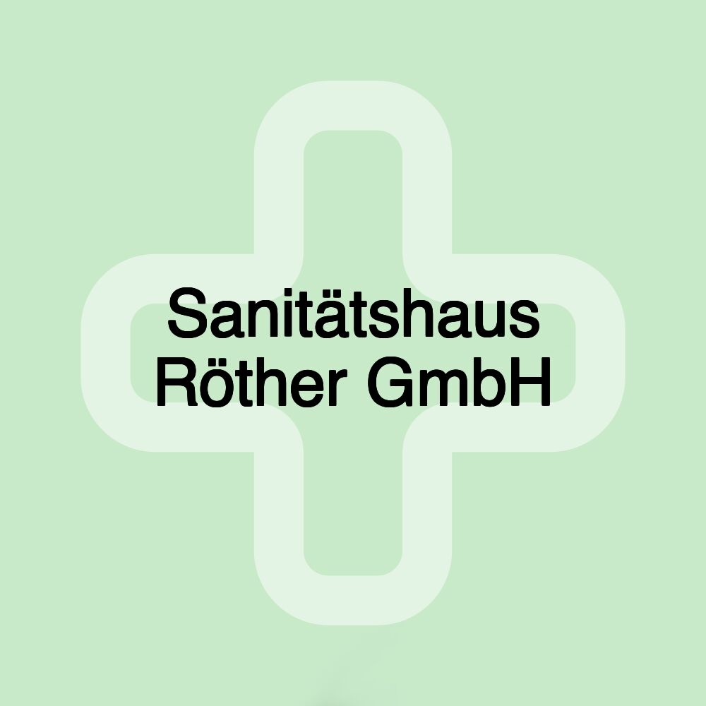 Sanitätshaus Röther GmbH