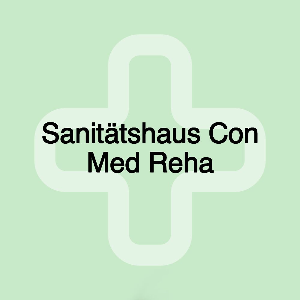 Sanitätshaus Con Med Reha