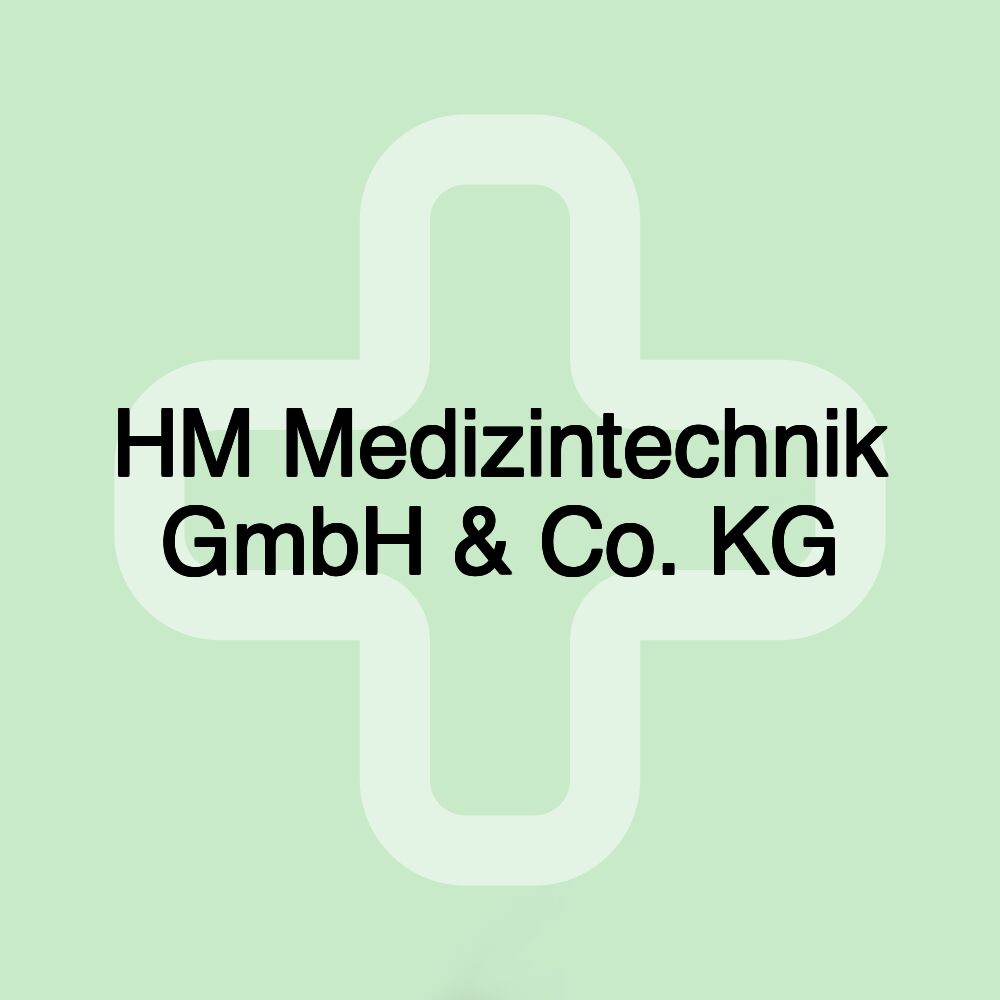 HM Medizintechnik GmbH & Co. KG