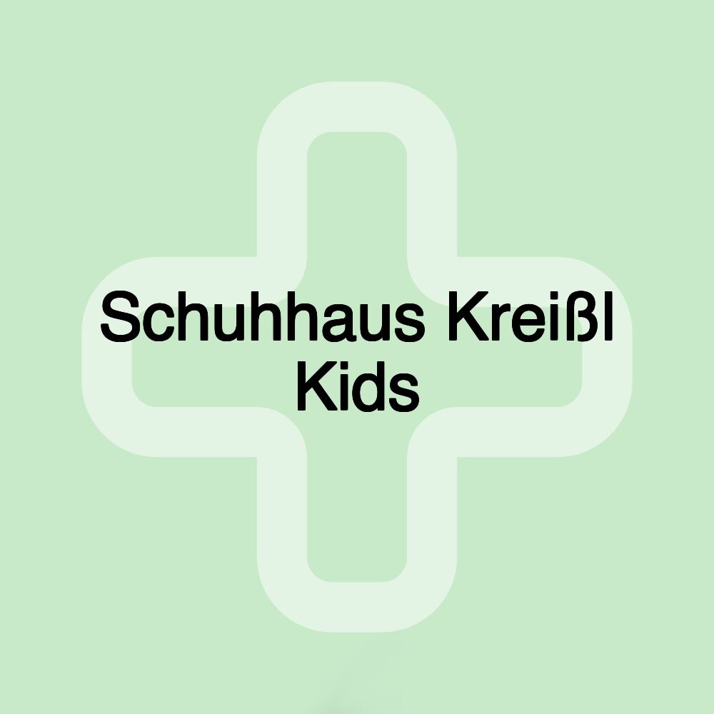 Schuhhaus Kreißl Kids