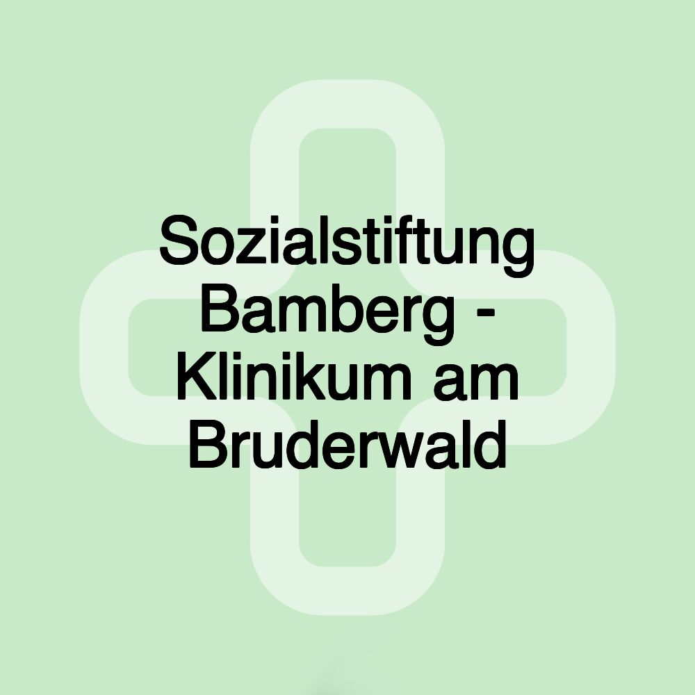 Sozialstiftung Bamberg - Klinikum am Bruderwald