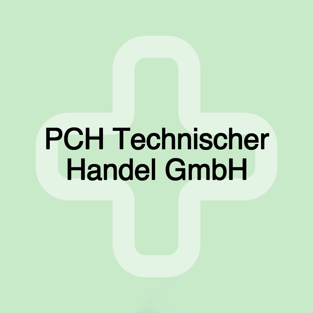 PCH Technischer Handel GmbH