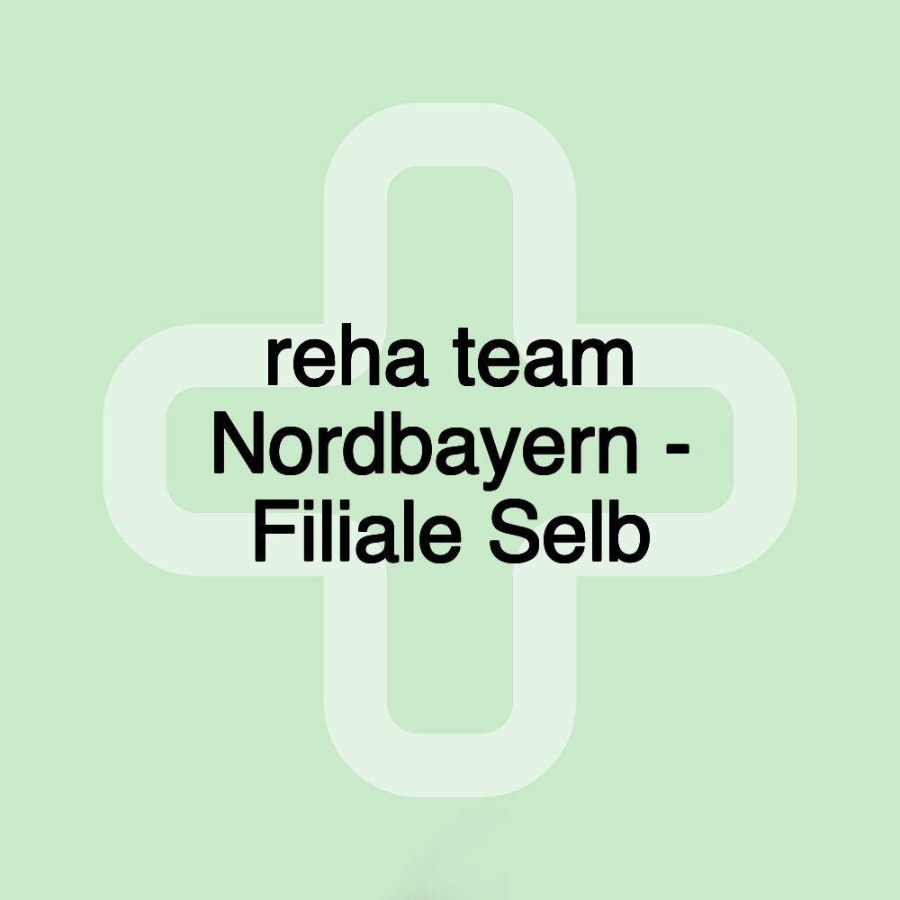 reha team Nordbayern - Filiale Selb