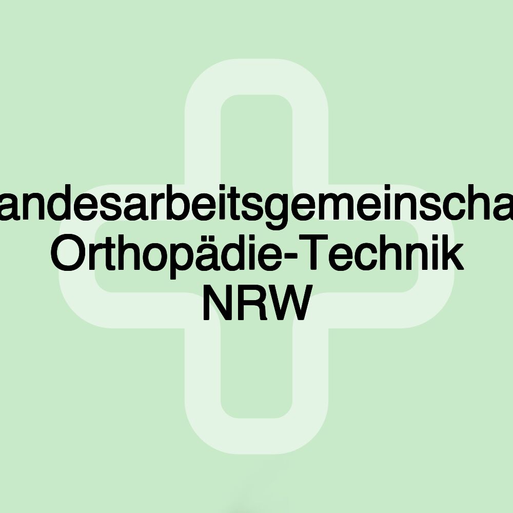 Landesarbeitsgemeinschaft Orthopädie-Technik NRW