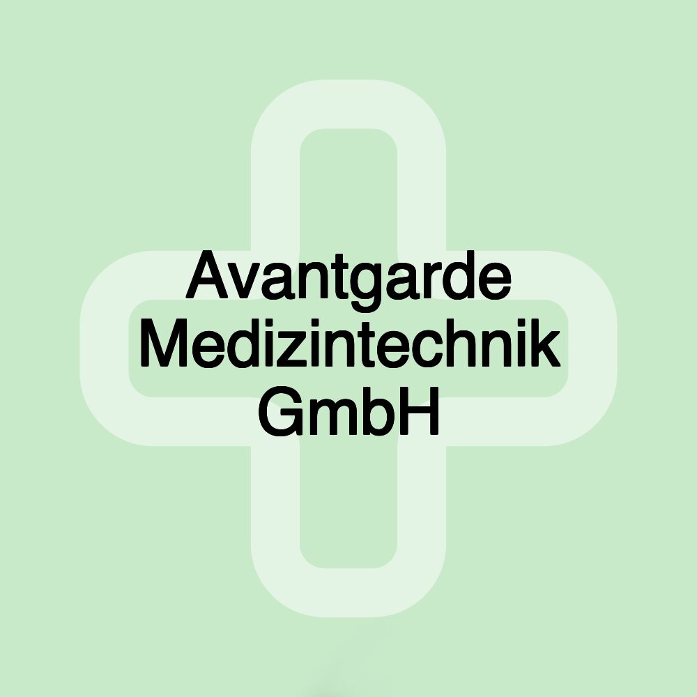 Avantgarde Medizintechnik GmbH