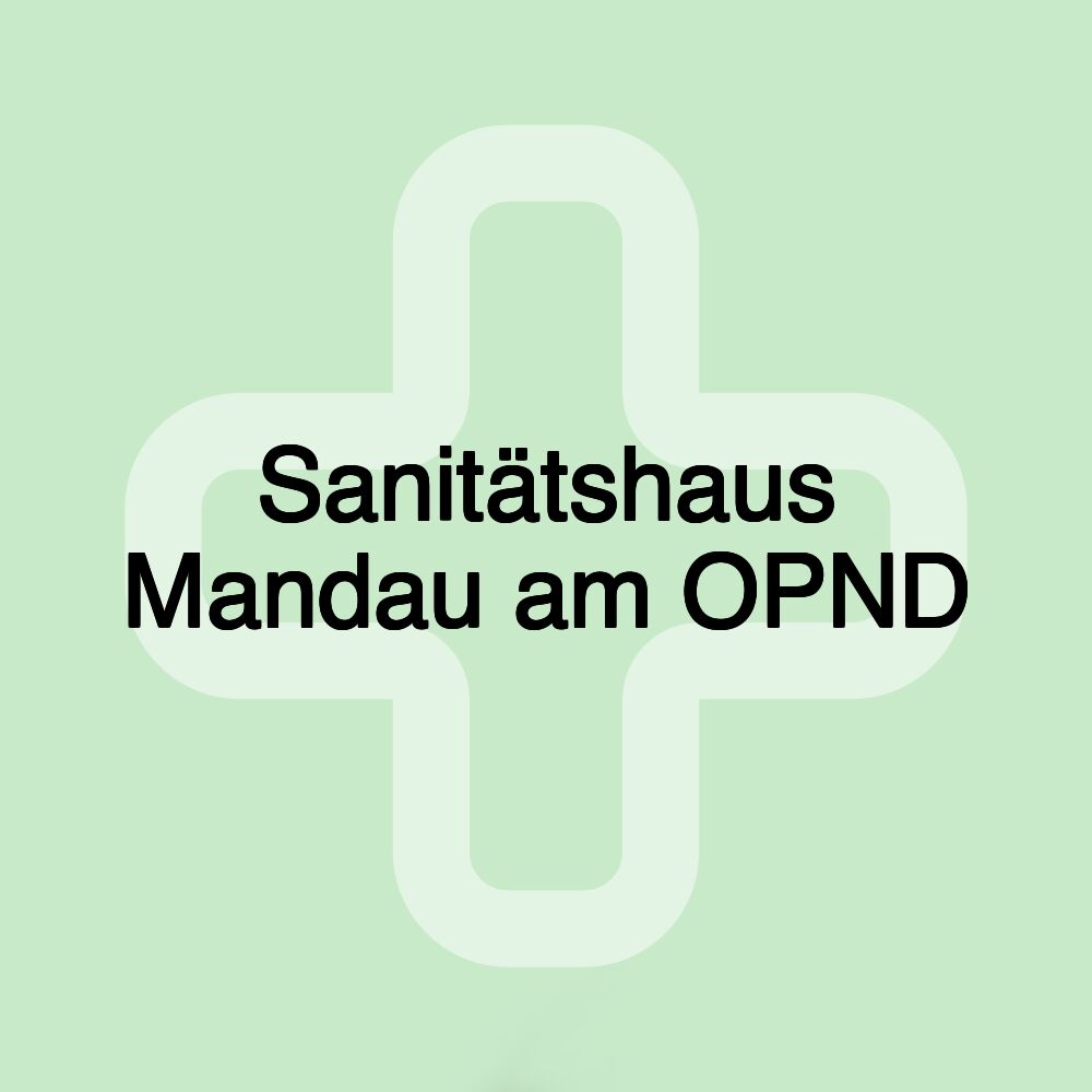 Sanitätshaus Mandau am OPND