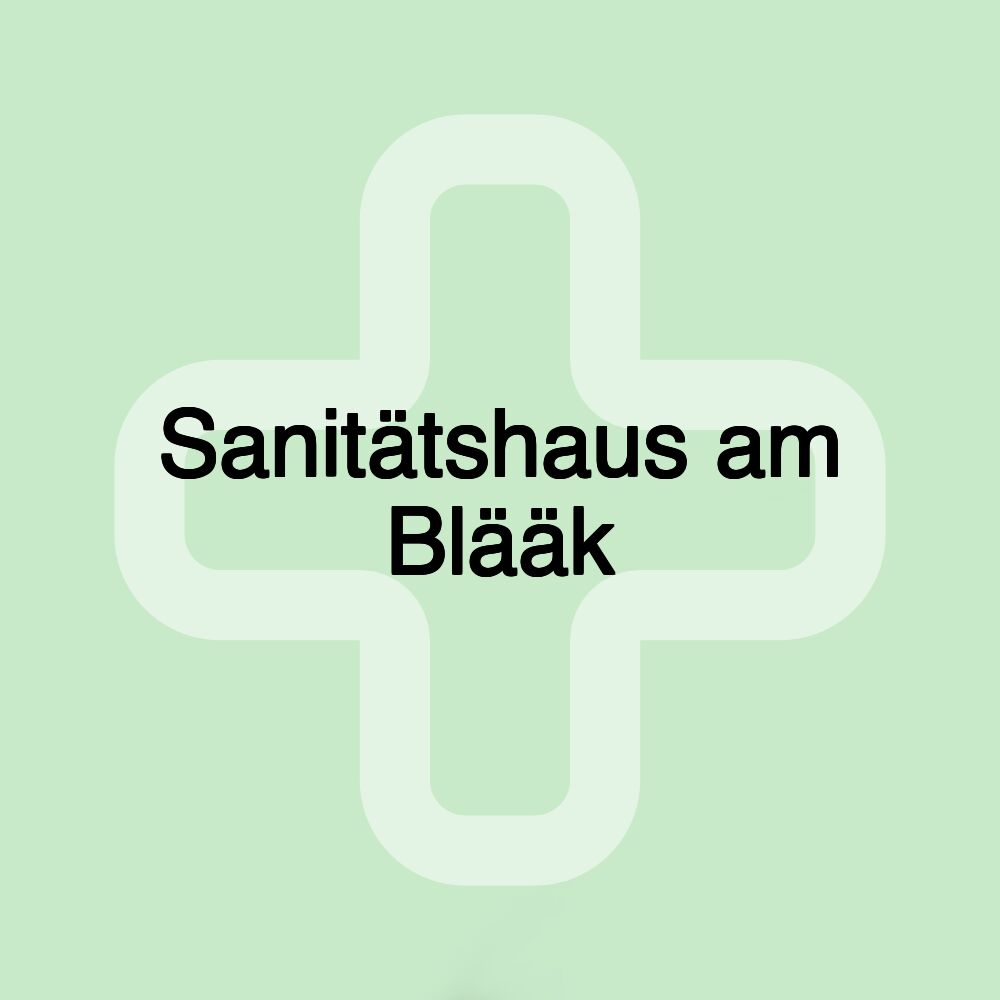 Sanitätshaus am Blääk