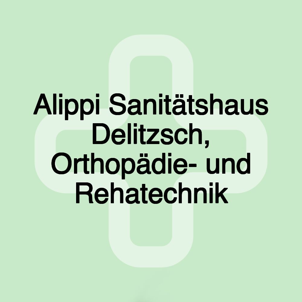 Alippi Sanitätshaus Delitzsch, Orthopädie- und Rehatechnik