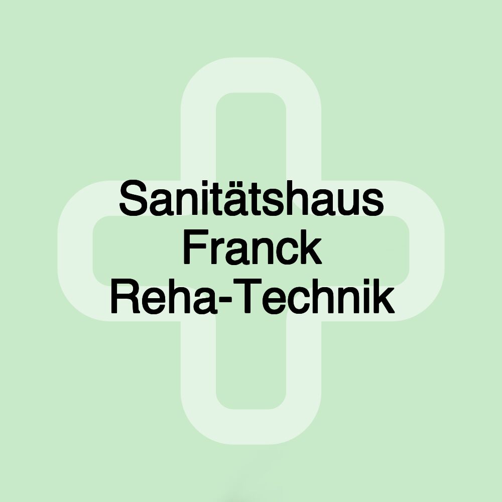 Sanitätshaus Franck Reha-Technik