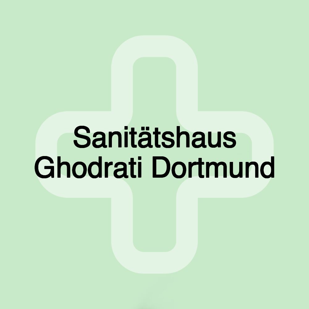 Sanitätshaus Ghodrati Dortmund