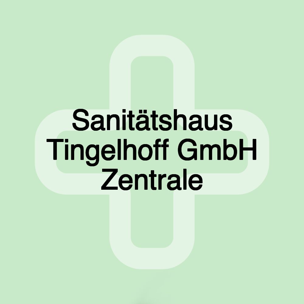 Sanitätshaus Tingelhoff GmbH Zentrale