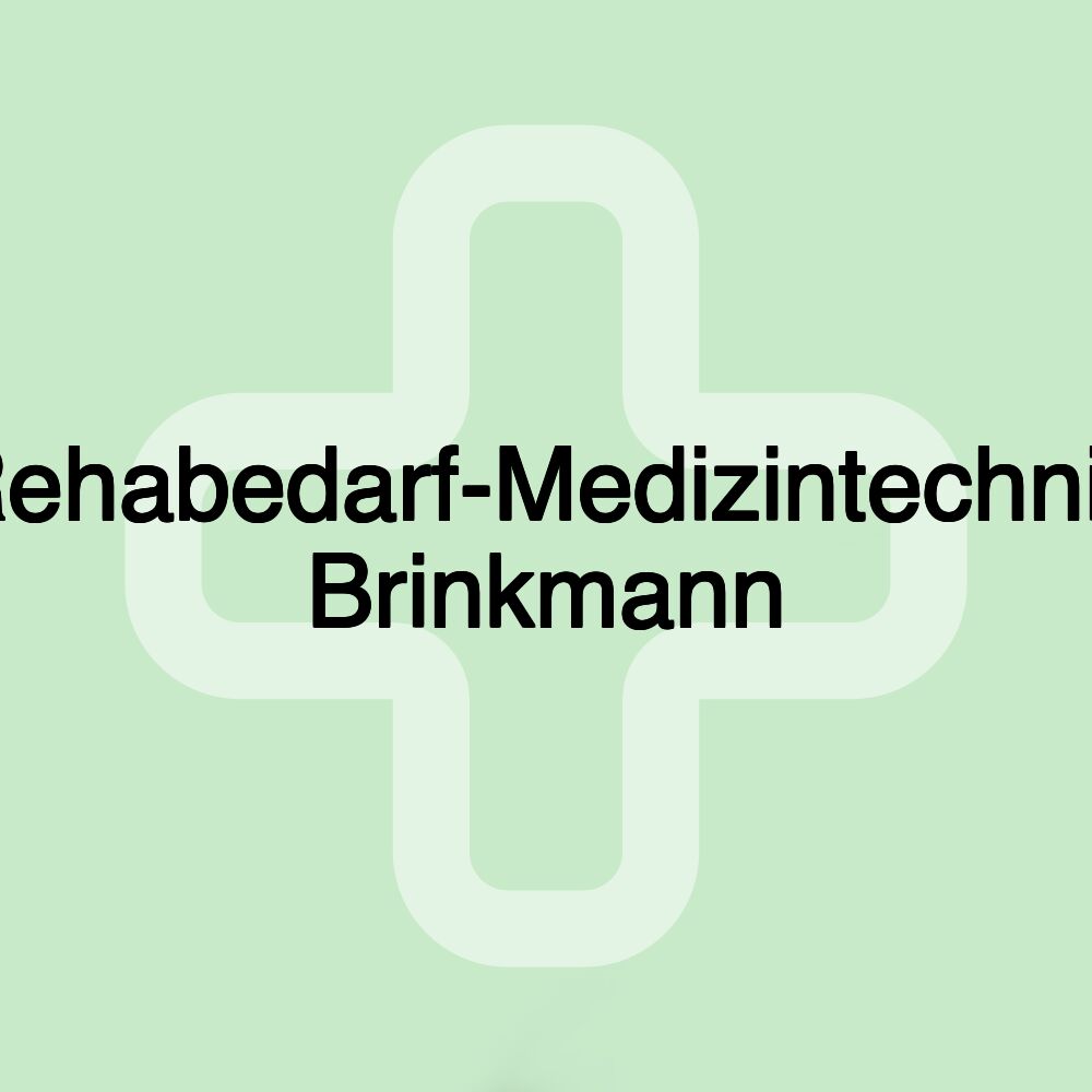 Rehabedarf-Medizintechnik Brinkmann