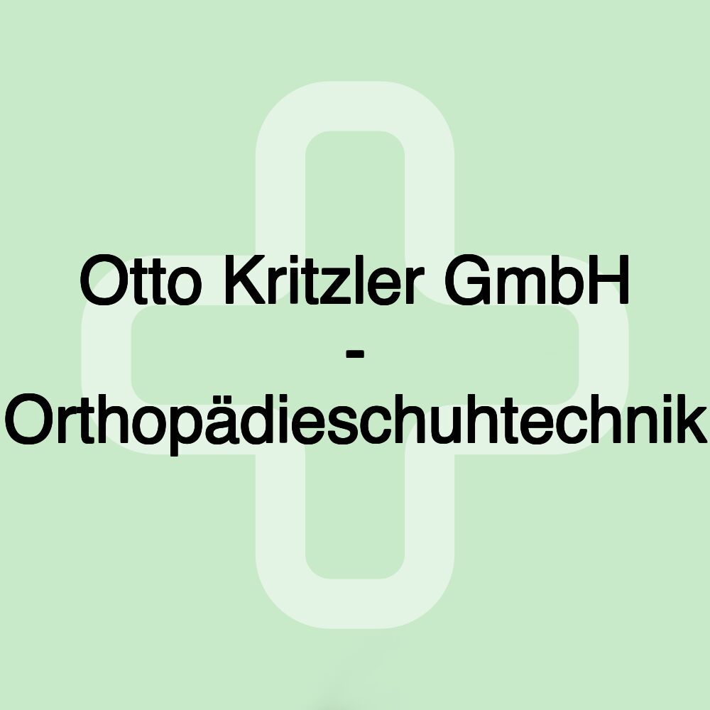 Otto Kritzler GmbH - Orthopädieschuhtechnik