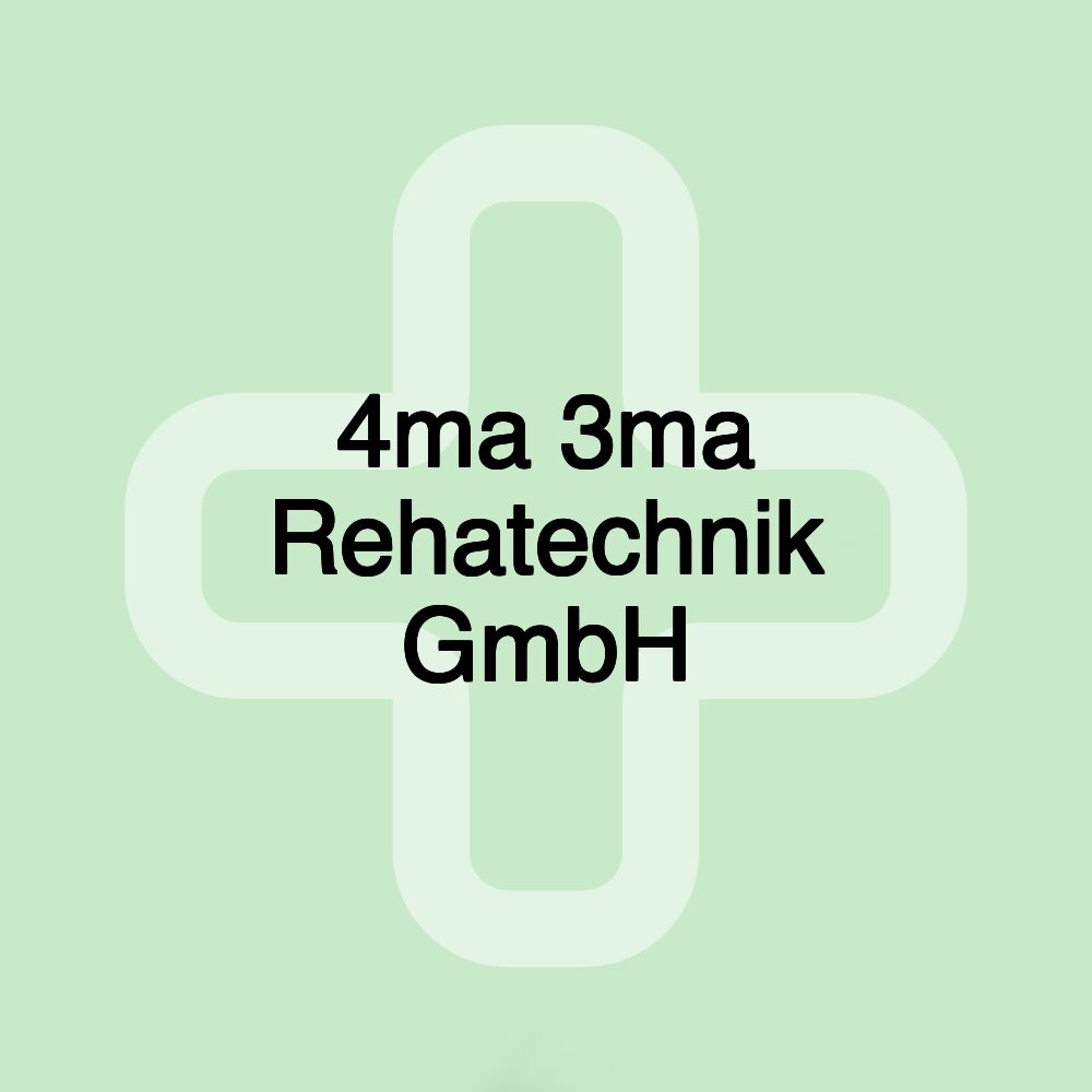 4ma 3ma Rehatechnik GmbH