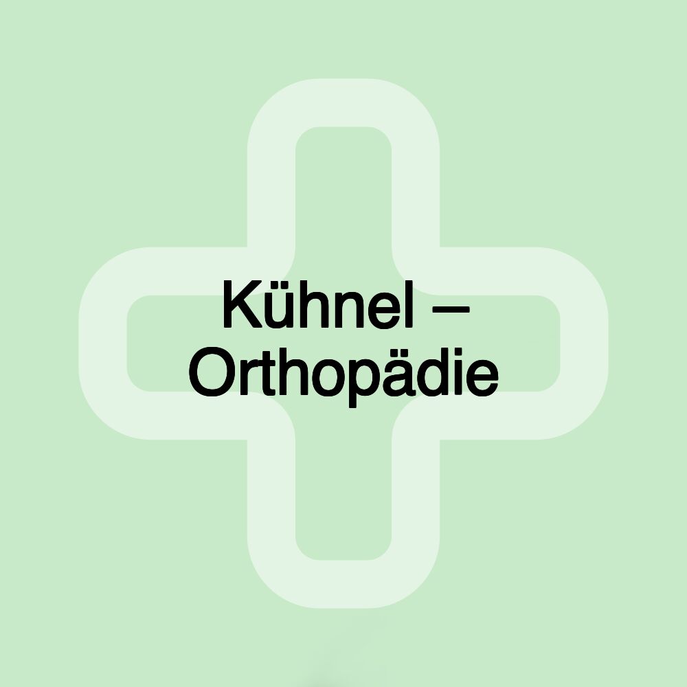 Kühnel – Orthopädie