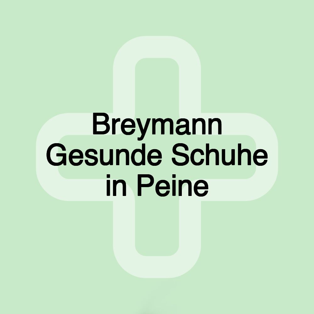 Breymann Gesunde Schuhe in Peine