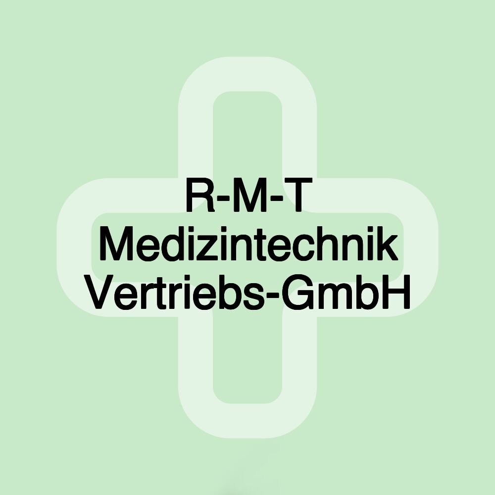 R-M-T Medizintechnik Vertriebs-GmbH