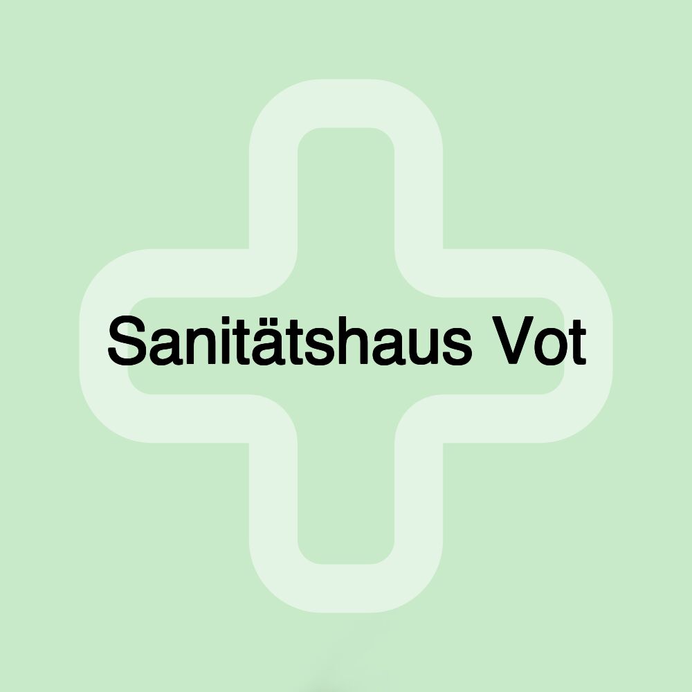 Sanitätshaus Vot