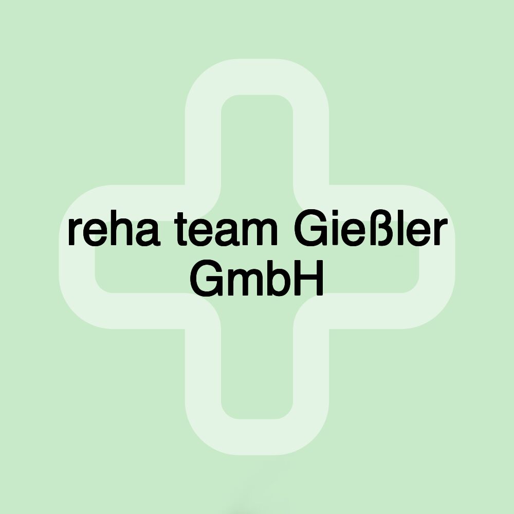 reha team Gießler GmbH