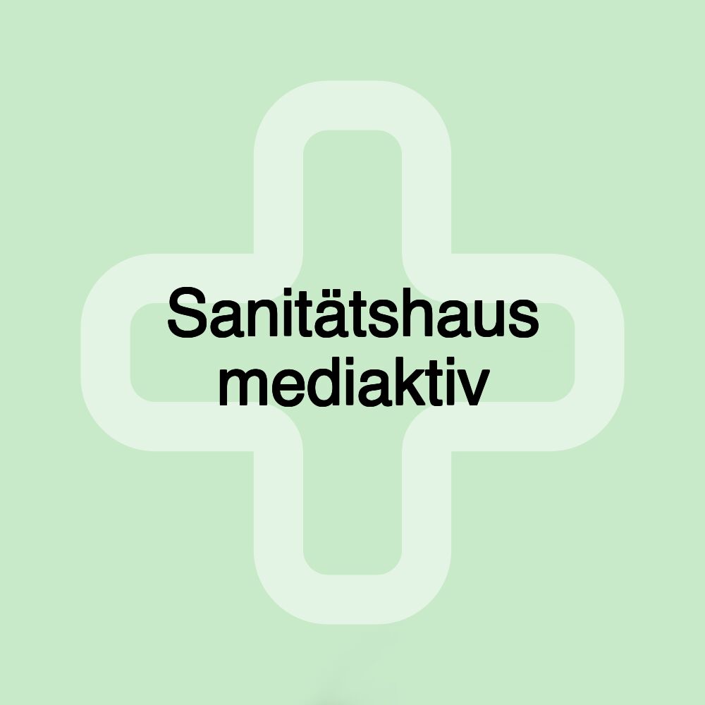 Sanitätshaus mediaktiv