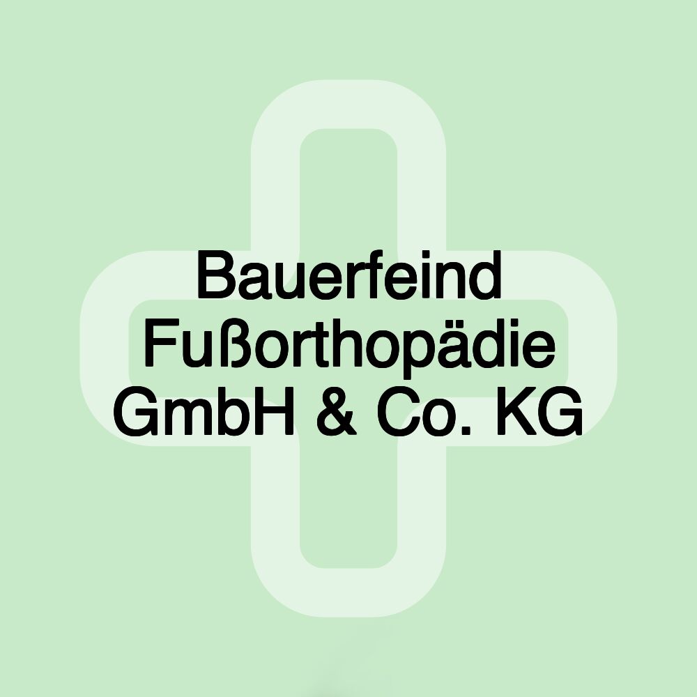 Bauerfeind Fußorthopädie GmbH & Co. KG