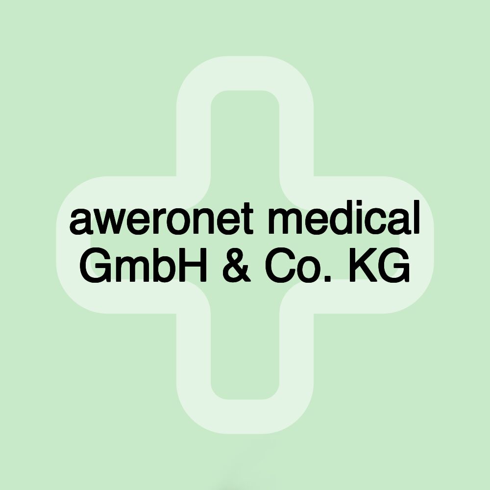 aweronet medical GmbH & Co. KG